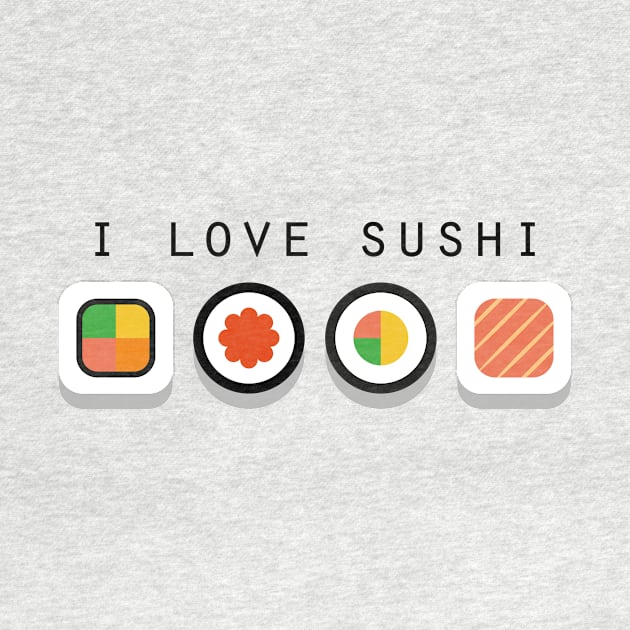 I Love Sushi by D3Apparels